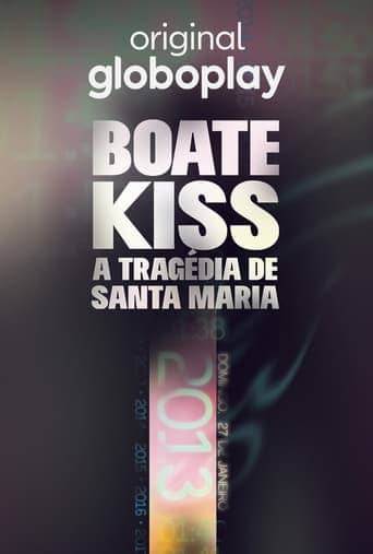 Boate Kiss: A Tragédia de Santa Maria Minissérie