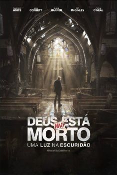 Deus Não Está Morto: Uma Luz na Escuridão